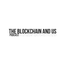 The Blockchain and Us - The first documentary film about the blockchain.