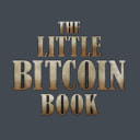 The Little Bitcoin Book - Why Bitcoin matters for your freedom, finances and future. A household book about Bitcoin.