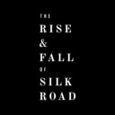 The Untold Story of Silk Road - The Rise & Fall of Silk Road.